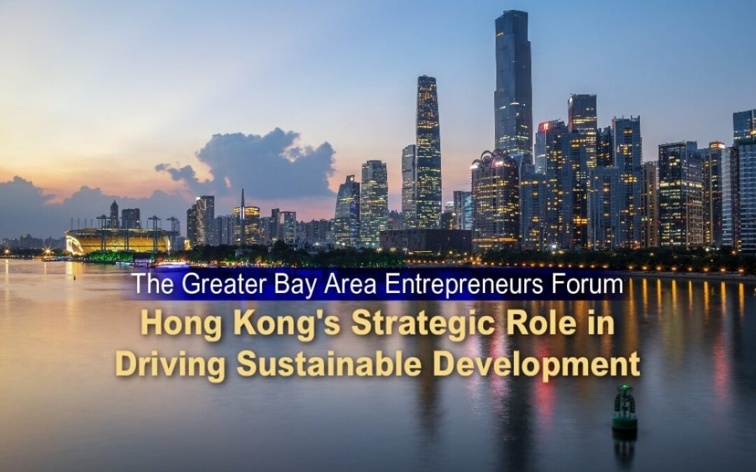 The Greater Bay Area Entrepreneurs Forum